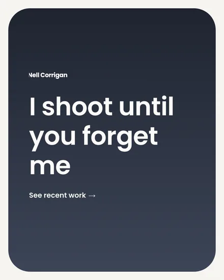 A photographer's post: «I shoot until you forget me».