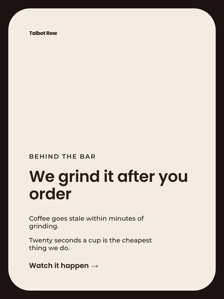 A post about grinding the coffee after you order.
