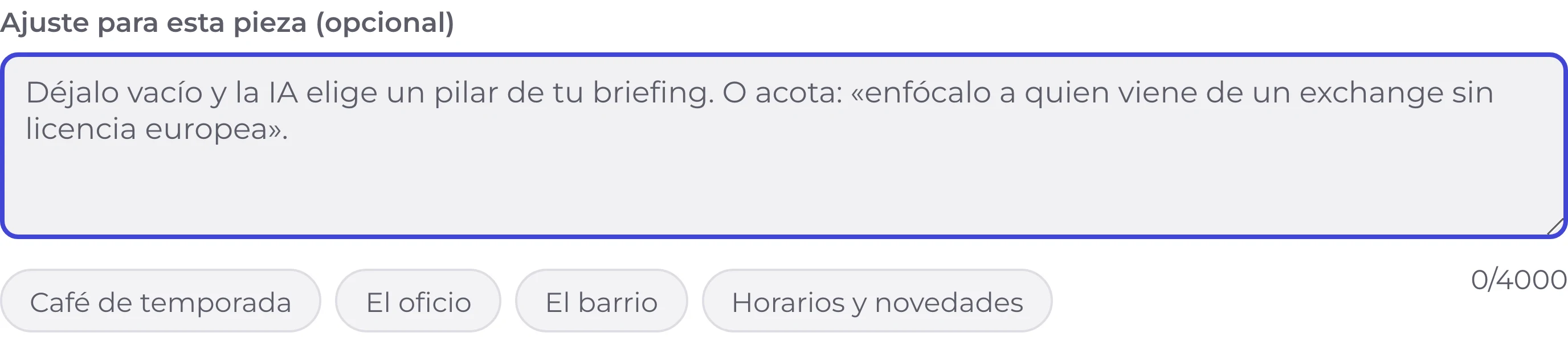 El campo del encargo con los pilares del briefing debajo, ofrecidos como botones.